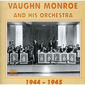 Vaughn Monroe - 1944-1945  CD